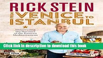 Read Rick Stein: From Venice to Istanbul: Discovering the Flavours of the Eastern Mediterranean
