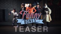 Teaser : Funny Bones