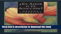 [PDF] Spanish Is It Love or Is It Addiction: Â¿Es Amor o Es AddiciÃ³n Download Full Ebook