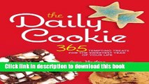 Read The Daily Cookie: 365 Tempting Treats for the Sweetest Year of Your Life  Ebook Free