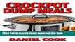 Read Crockpot Dump Meals: Delicious Dump Meals, Dump Dinners Recipes For Busy People (crock pot