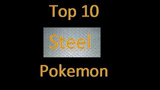 Top 10 Steel Pokemon