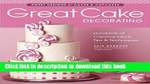 Read Great Cake Decorating: Sweet Designs for Cakes   Cupcakes  Ebook Free