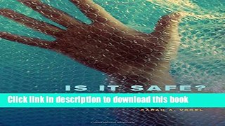 Read Is It Safe?: BPA and the Struggle to Define the Safety of Chemicals  PDF Free