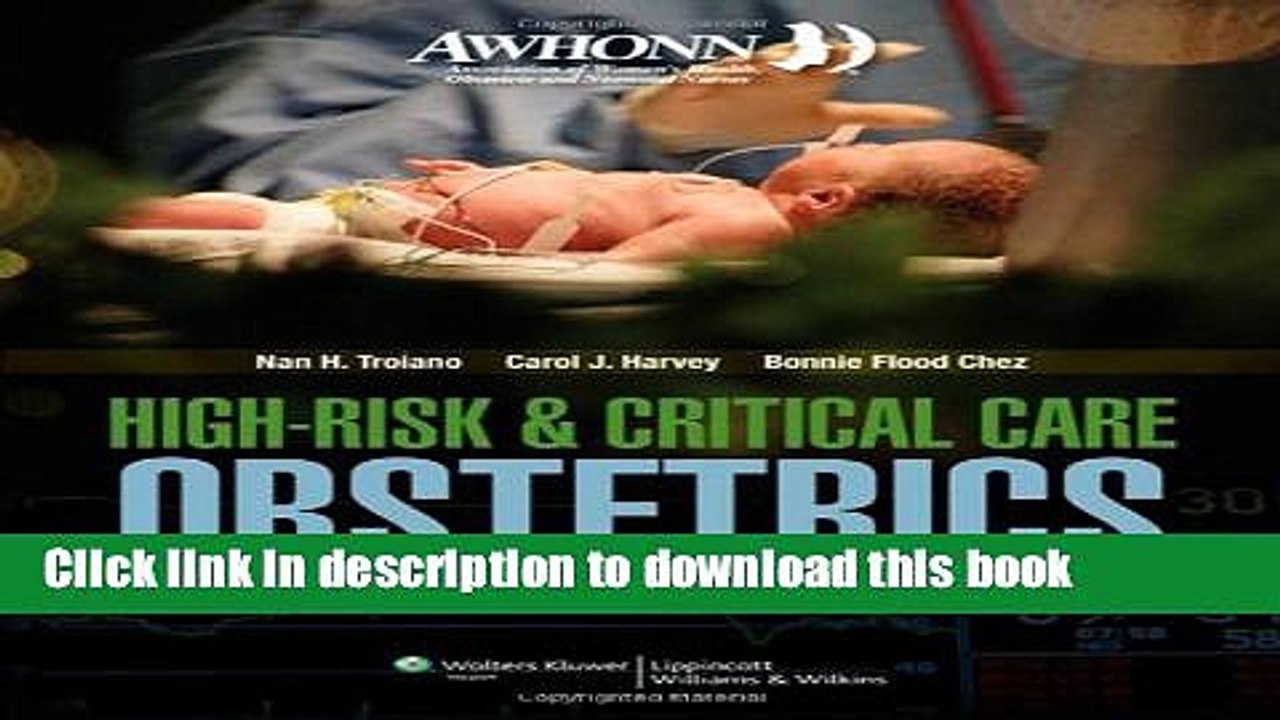 Read AWHONN High-Risk   Critical Care Obstetrics (Mandeville, AWHONN s High Risk and Critical Care