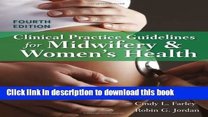 Read Clinical Practice Guidelines For Midwifery     Women s Health Ebook Free