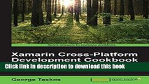 Read Xamarin Cross-Platform Development Cookbook  Ebook Free