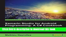 Read Xamarin Studio for Android Programming: A C# Cookbook  Ebook Online