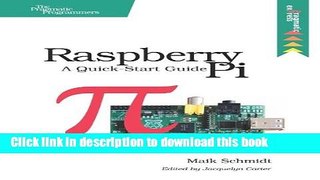 Read Raspberry Pi: A Quick-Start Guide Ebook PDF