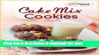 Read Cake Mix Cookies (Favorite Brand Name Recipes)  Ebook Online
