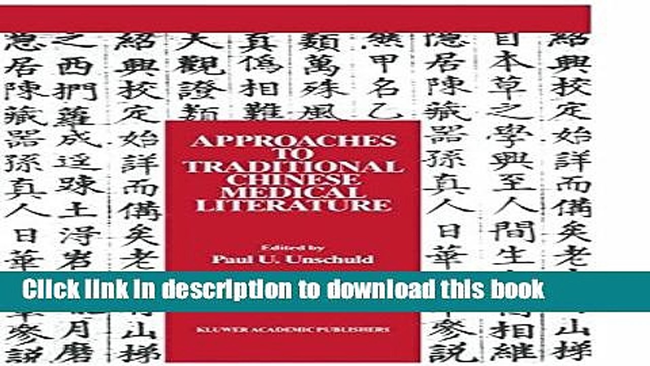 Read Approaches to Traditional Chinese Medical Literature: Proceedings of an International