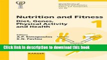 Read Nutrition and Fitness: Diet, Genes, Physical Activity and Health: 4th International