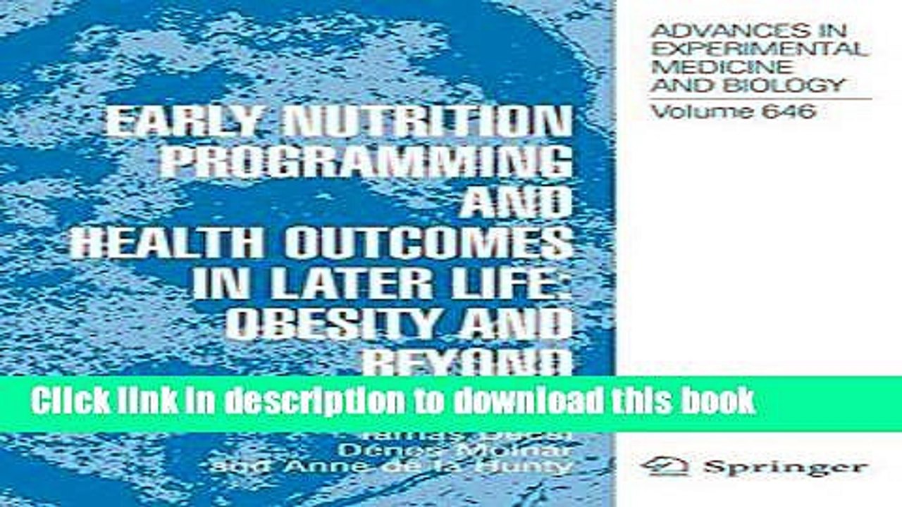 Read Early Nutrition Programming and Health Outcomes in Later Life: Obesity and beyond (Advances