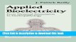 Read Applied Bioelectricity: From Electrical Stimulation to Electropathology (Studies in British