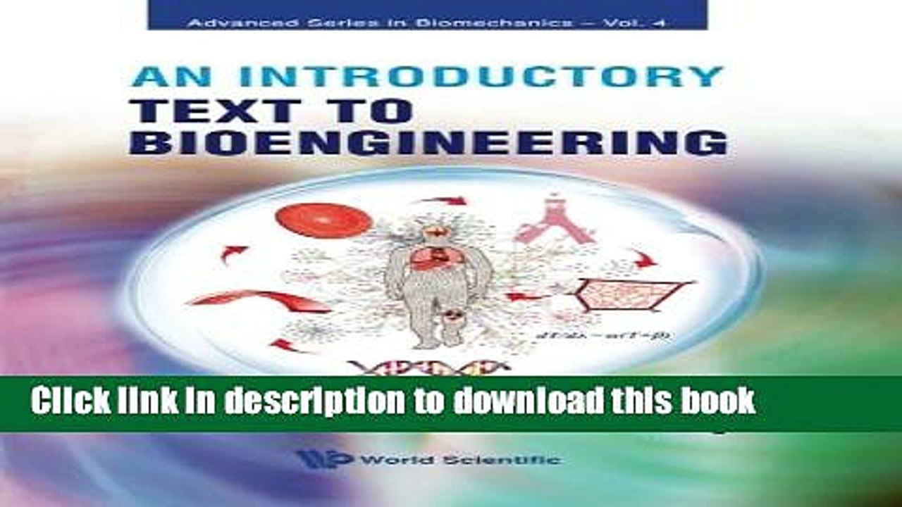 Read An Introductory Text to Bioengineering (Advanced Series in Biomechanics)  Ebook Free