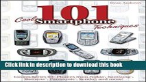 Download 101 Cool Smartphone Techniques: Covers Series 60 Phones from Nokia, Samsung, Siemens,