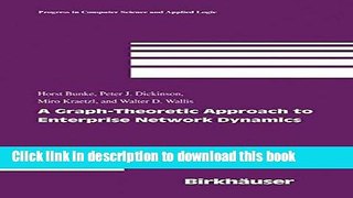 Read A Graph-Theoretic Approach to Enterprise Network Dynamics (Progress in Computer Science and