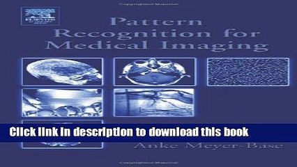 Read Pattern Recognition and Signal Analysis in Medical Imaging  Ebook Free