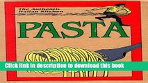 Read The Authentic Italian Kitchen: Pasta (English and Italian Edition)  Ebook Free