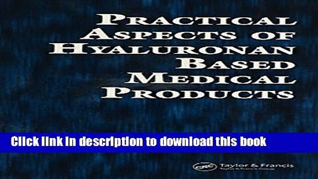 Read Practical Aspects of Hyaluronan Based Medical Products  Ebook Online
