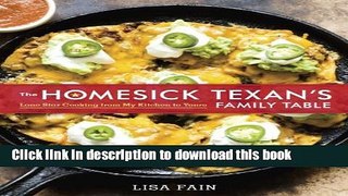 Read The Homesick Texan s Family Table: Lone Star Cooking from My Kitchen to Yours  Ebook Free