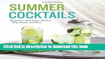 Read Summer Cocktails: Margaritas, Mint Juleps, Punches, Party Snacks, and More  Ebook Free