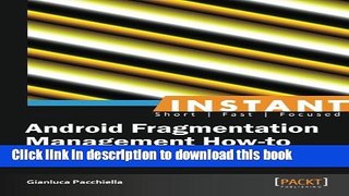 Download Inatant Android Fragmentation Management How-to PDF Free