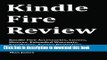 Read Kindle Fire Review: Kindle Fire Accessories, Covers, Sleeves, Extended Warranty, Earphones,