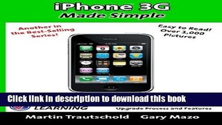 Read iPhone 3G Made Simple: Includes New 3.0 Software Upgrade Process and Features (Made Simple