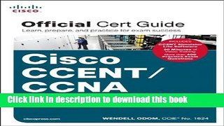 Read CCENT/CCNA ICND1 100-101 Official Cert Guide E-Book Download