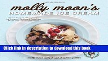 Read Molly Moon s Homemade Ice Cream: Sweet Seasonal Recipes for Ice Creams, Sorbets, and Toppings