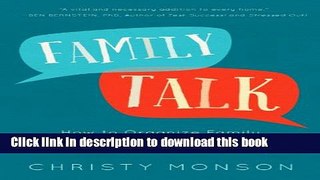 Read Family Talk: How to Organize Family Meetings to Solve Problems and Strengthen Relationships