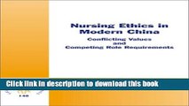 Read Nursing Ethics in Modern China: Conflicting Values and Competing Role Requirements (Value