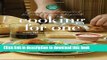 Read Cooking for One: A Seasonal Guide to the Pleasure of Preparing Delicious Meals for Yourself