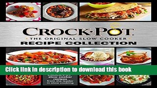 Read CROCK-POT the Original Slow Cooker Recipe Collection  Ebook Free