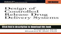 Download Design of Controlled Release Drug Delivery Systems (McGraw-Hill Chemical Engineering)