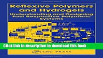 Read Reflexive Polymers and Hydrogels: Understanding and Designing Fast Responsive Polymeric