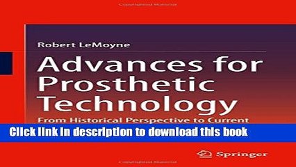 Read Advances for Prosthetic Technology: From Historical Perspective to Current Status to Future