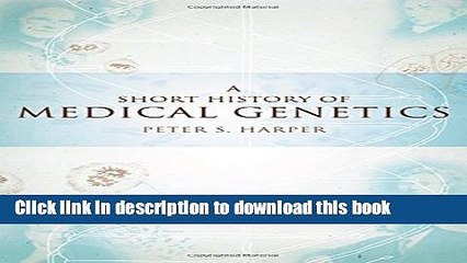 Read A Short History of Medical Genetics (Oxford Monographs on Medical Genetics)  Ebook Free