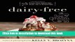 Download Dairy-Free Ice Cream: 75 Recipes Made Without Eggs, Gluten, Soy, or Refined Sugar  PDF
