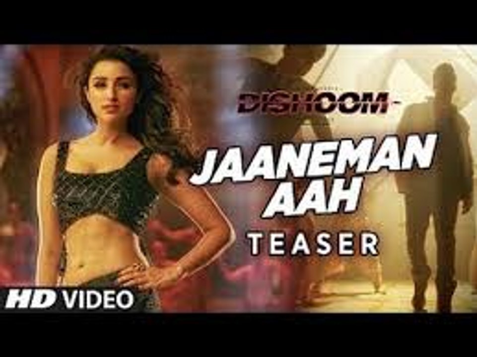 JAANEMAN AAH Video Song (TEASER) - DISHOOM  - Varun Dhawan - Parineeti Chopra (1)