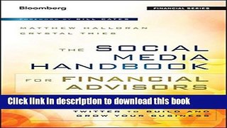 Download The Social Media Handbook for Financial Advisors: How to Use LinkedIn, Facebook, and