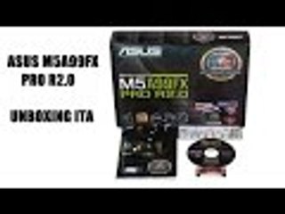 Asus M5A99FX PRO R2.0 - Unboxing ITA