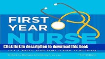 Read First Year Nurse: Wisdom, Warnings, and What I Wish I d Known My First 100 Days on the Job