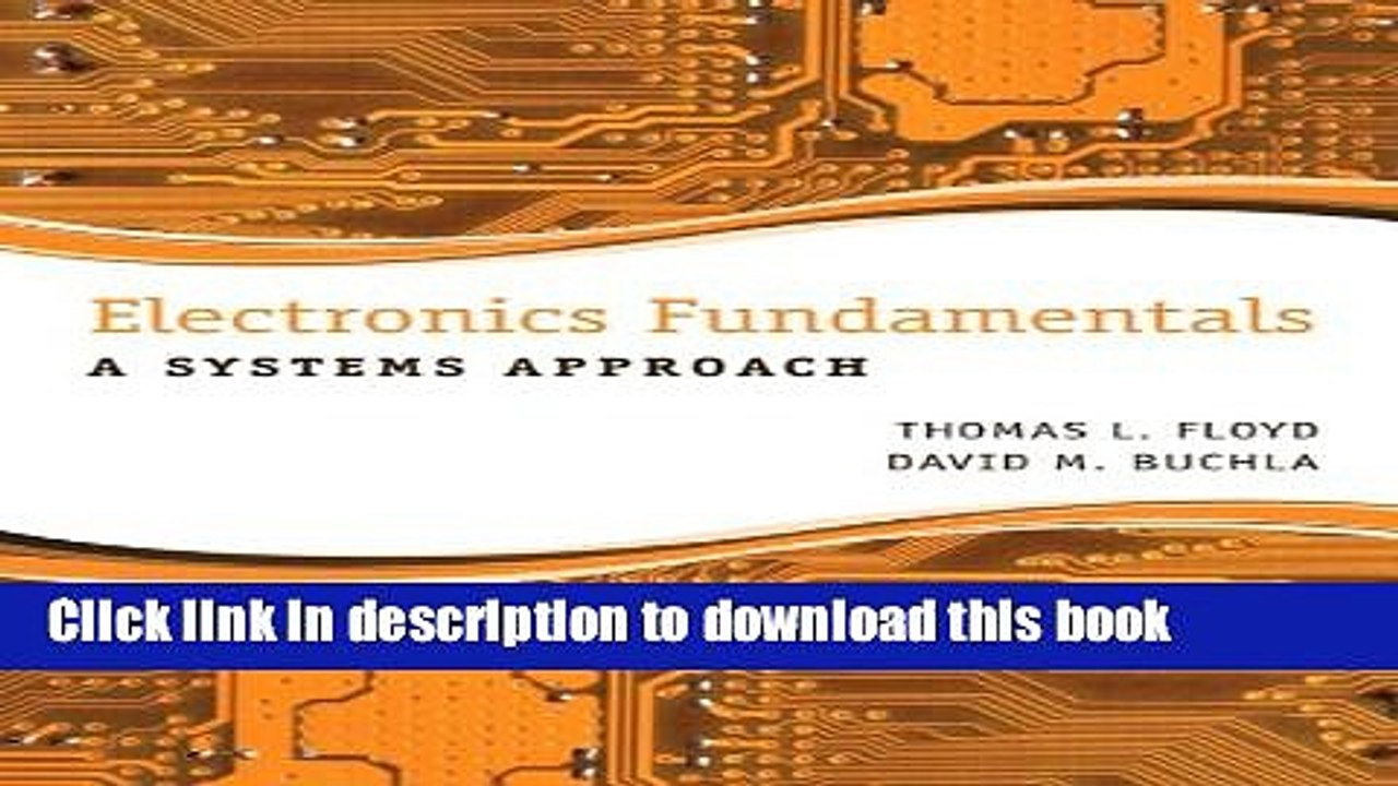 Read Electronics Fundamentals: A Systems Approach  Ebook Free