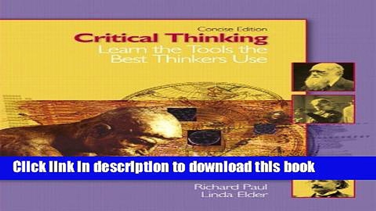 Read Critical Thinking: Learn the Tools the Best Thinkers Use, Concise Edition  PDF Online
