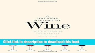 Read A Natural History of Wine  Ebook Free