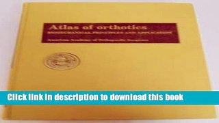 Read Atlas of Orthotics: Biomechanical Principles and Application  Ebook Free