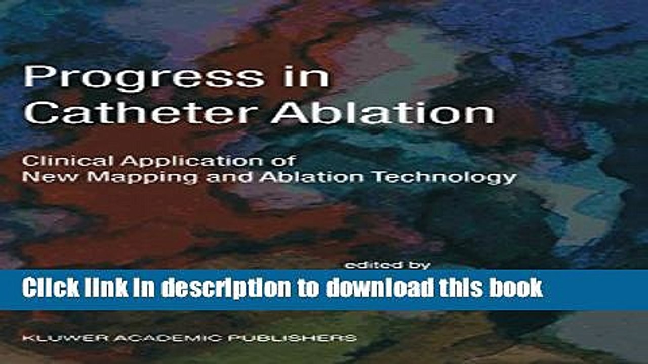 Read Progress in Catheter Ablation: Clinical Application of New Mapping and Ablation Technology