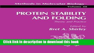 Read Protein Stability and Folding: Theory and Practice (Methods in Molecular Biology)  Ebook Free